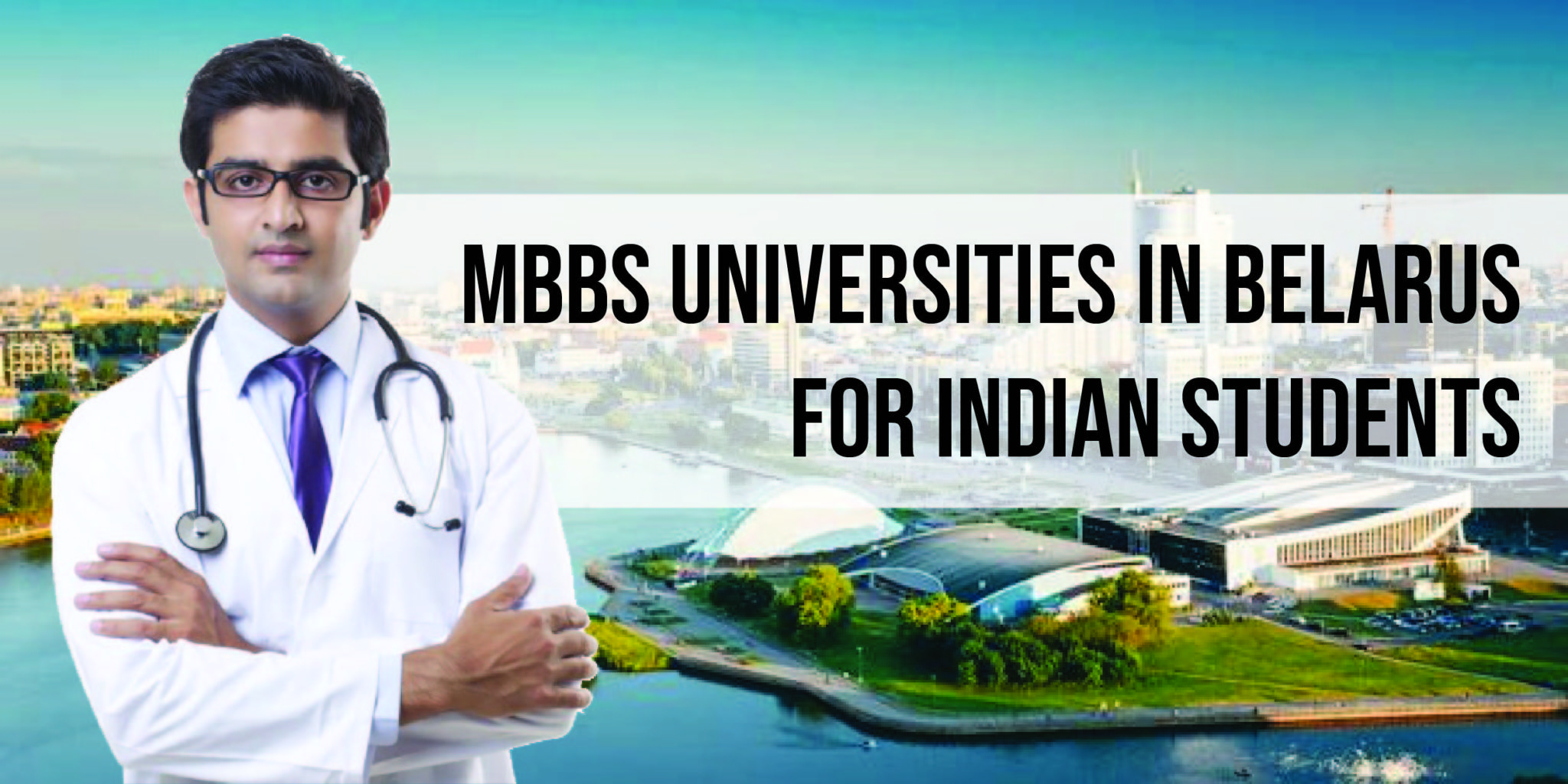 Study Abroad: MBBS Universities In Belarus For Indian Students - MBBS ...